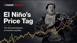 Super El Niño Is Here. What Happens to Prices?